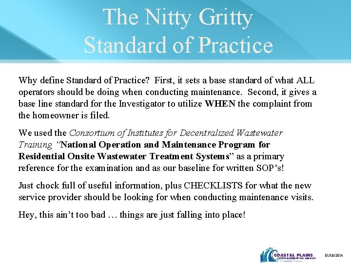 The Nitty Gritty Standard of Practice Why define Standard of Practice? First, it sets