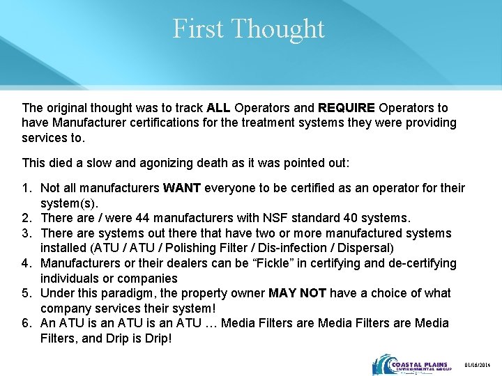 First Thought The original thought was to track ALL Operators and REQUIRE Operators to