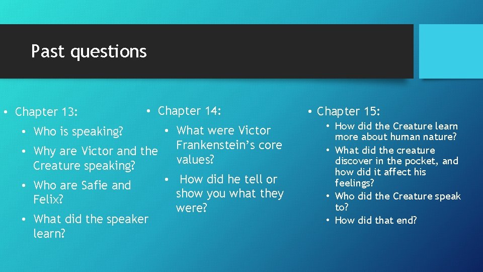 Past questions • Chapter 13: • Chapter 14: • What were Victor • Why