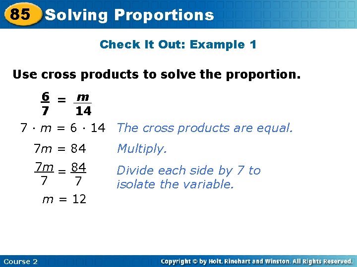 85 Solving Insert Lesson Title Here Proportions Check It Out: Example 1 Use cross