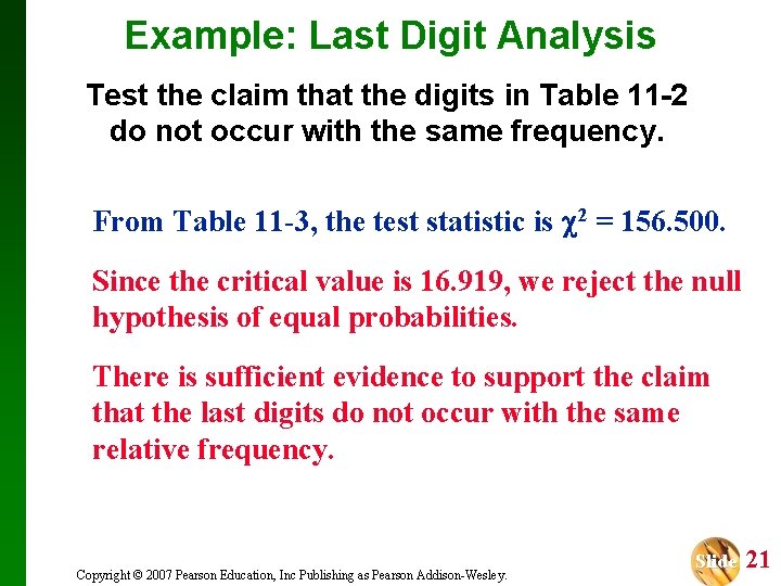 Example: Last Digit Analysis Test the claim that the digits in Table 11 -2