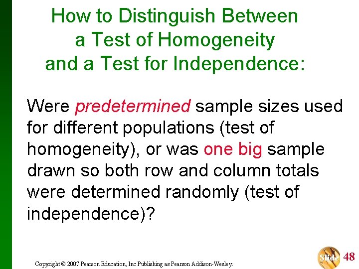 How to Distinguish Between a Test of Homogeneity and a Test for Independence: Were