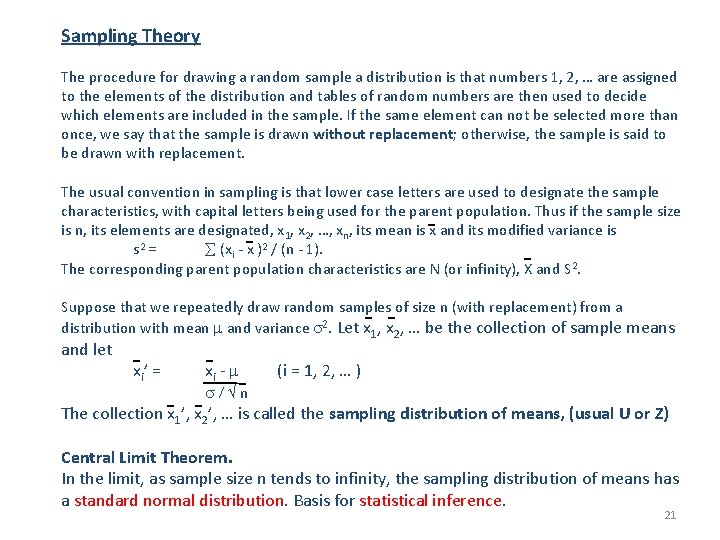 Sampling Theory The procedure for drawing a random sample a distribution is that numbers