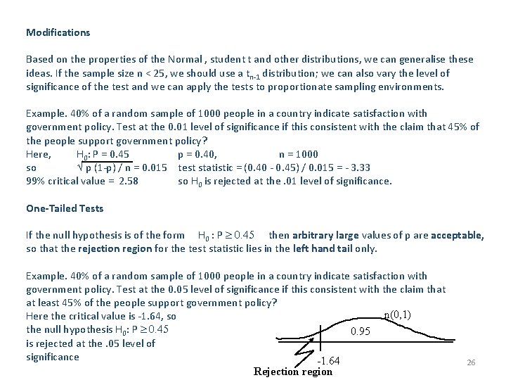 Modifications Based on the properties of the Normal , student t and other distributions,