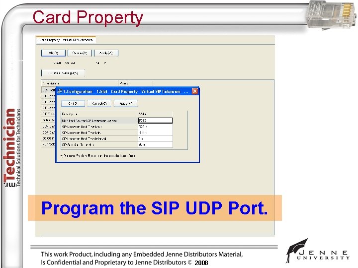 Card Property Program the SIP UDP Port. 2008 