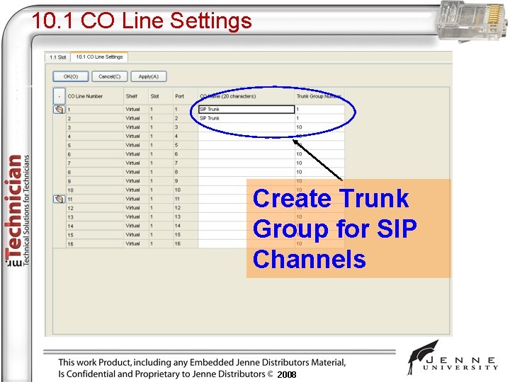 10. 1 CO Line Settings Create Trunk Group for SIP Channels 2008 