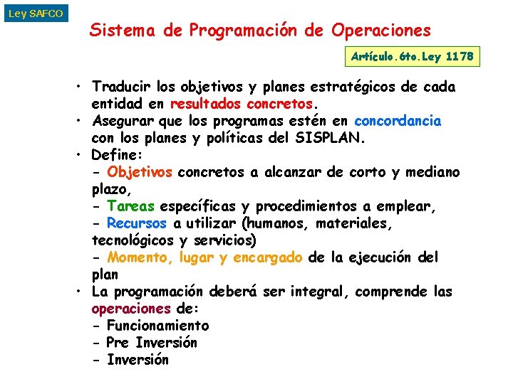 Ley SAFCO Sistema de Programación de Operaciones Artículo. 6 to. Ley 1178 • Traducir