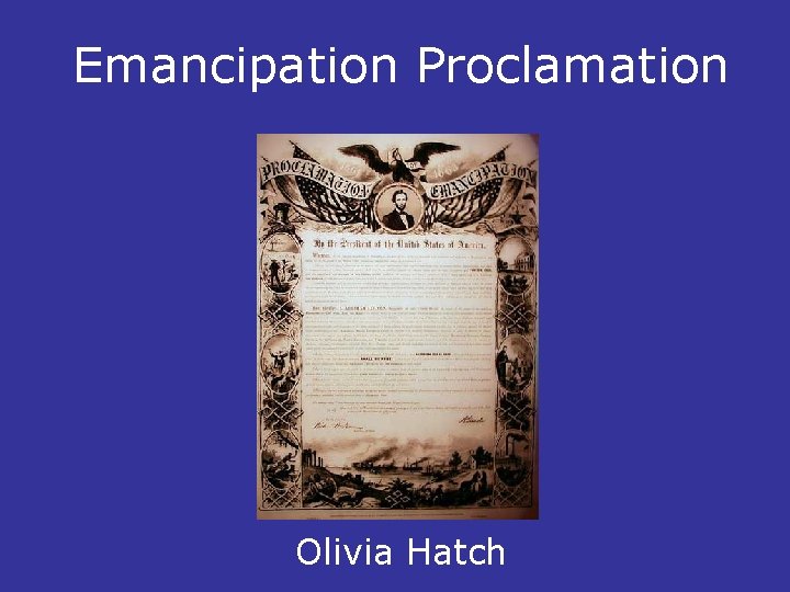Emancipation Proclamation Olivia Hatch 