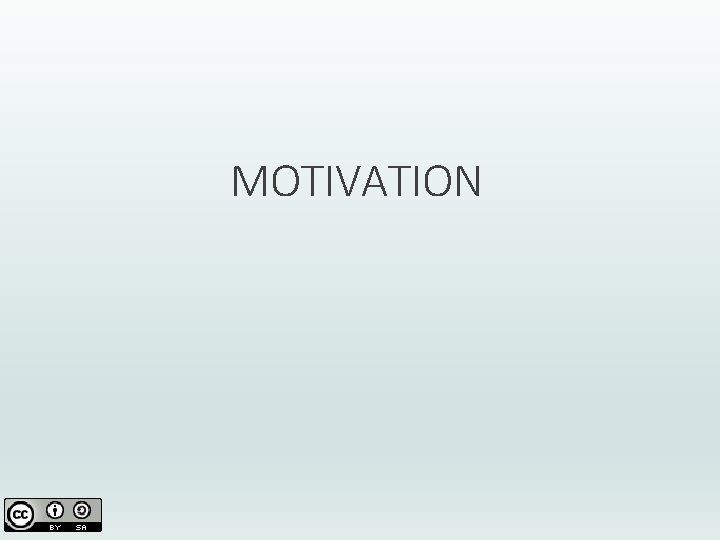 MOTIVATION 