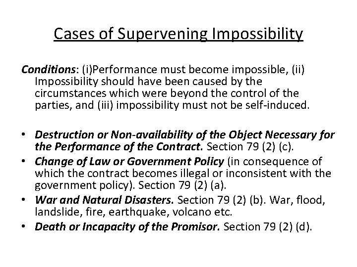Cases of Supervening Impossibility Conditions: (i)Performance must become impossible, (ii) Impossibility should have been