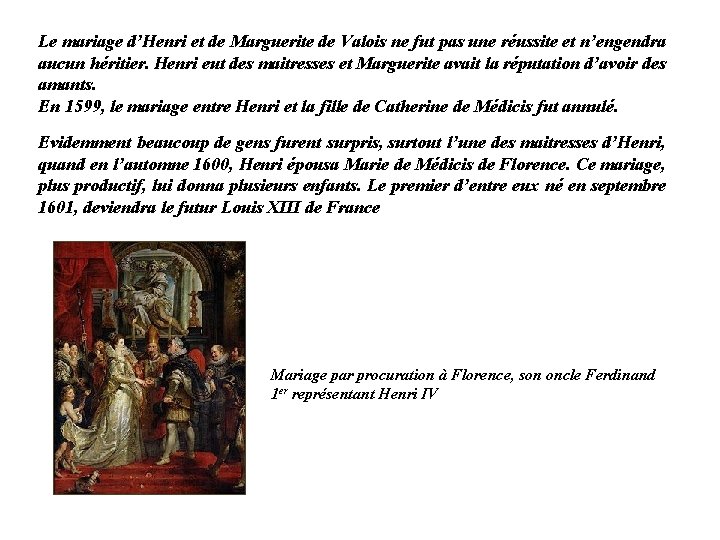 Le mariage d’Henri et de Marguerite de Valois ne fut pas une réussite et