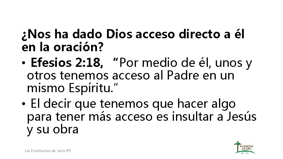 ¿Nos ha dado Dios acceso directo a él en la oración? • Efesios 2: