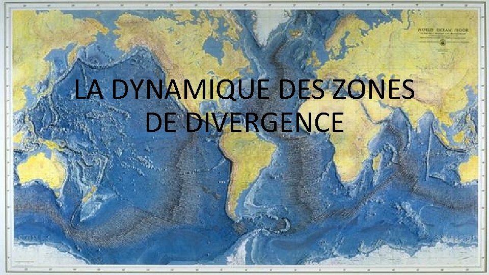 LA DYNAMIQUE DES ZONES DE DIVERGENCE 