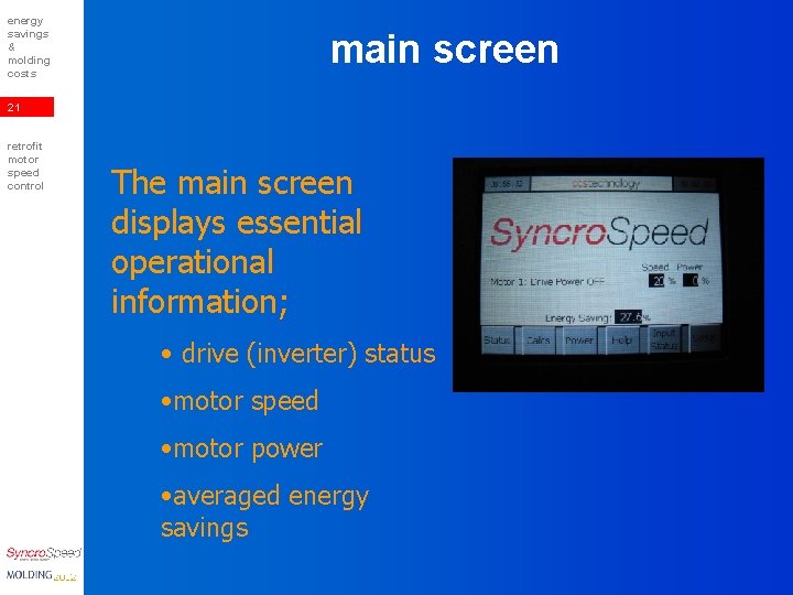 energy savings & molding costs main screen 21 retrofit motor speed control The main
