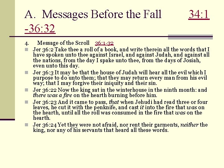 A. Messages Before the Fall -36: 32 4. n n n 34: 1 Message