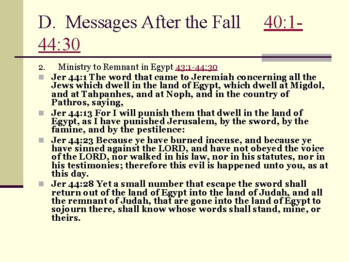 D. Messages After the Fall 44: 30 2. n n 40: 1 - Ministry