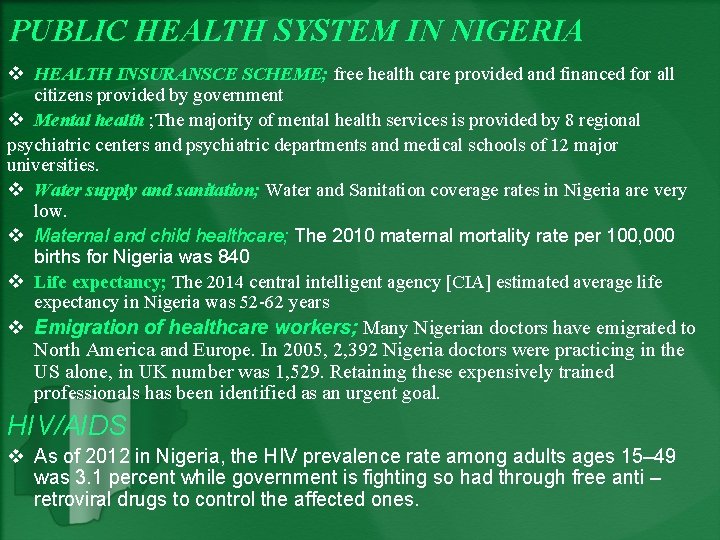 PUBLIC HEALTH SYSTEM IN NIGERIA v HEALTH INSURANSCE SCHEME; free health care provided and