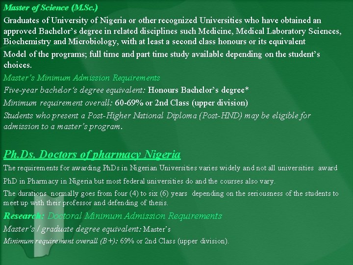Master of Science (M. Sc. ) Graduates of University of Nigeria or other recognized