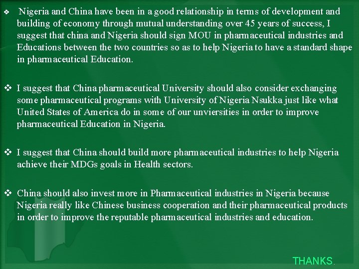 v Nigeria and China have been in a good relationship in terms of development