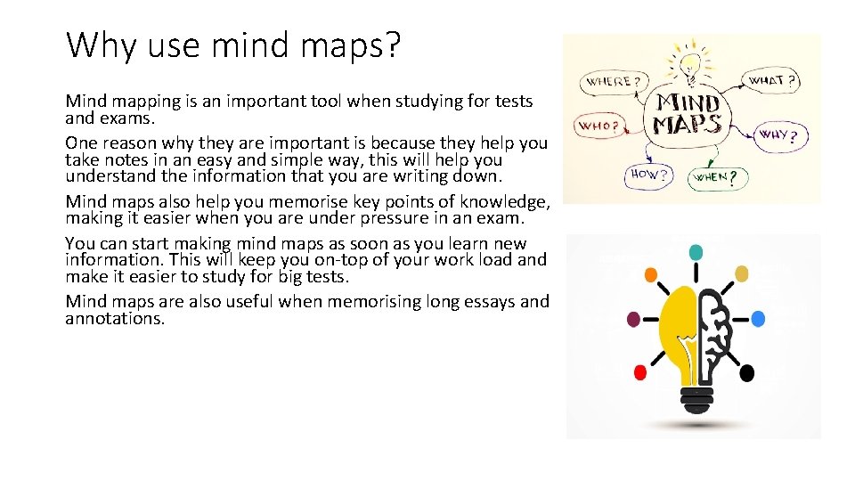 Why use mind maps? Mind mapping is an important tool when studying for tests