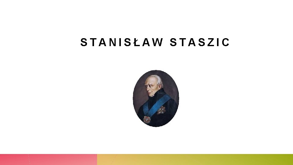 STANISŁAW STASZIC 