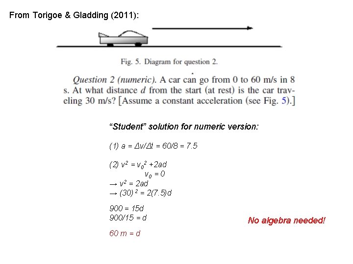 From Torigoe & Gladding (2011): “Student” solution for numeric version: (1) a = Δv/Δt