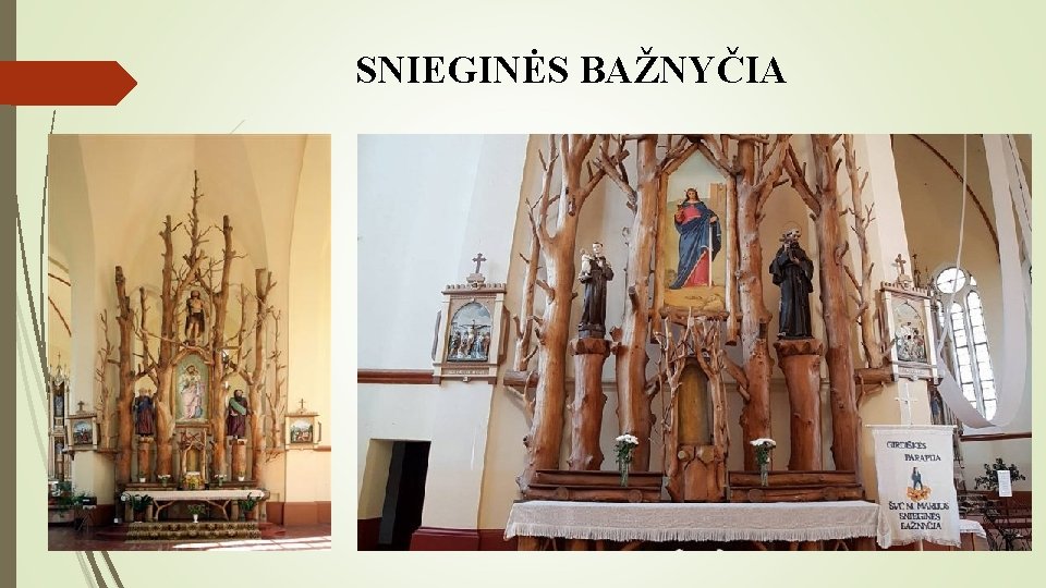 SNIEGINĖS BAŽNYČIA 