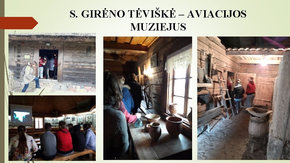 S. GIRĖNO TĖVIŠKĖ – AVIACIJOS MUZIEJUS 