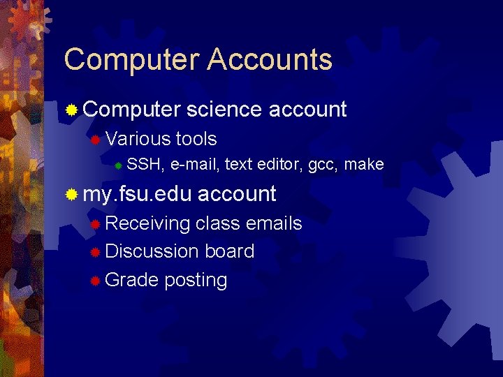 Computer Accounts ® Computer ® Various ® science account tools SSH, e-mail, text editor,