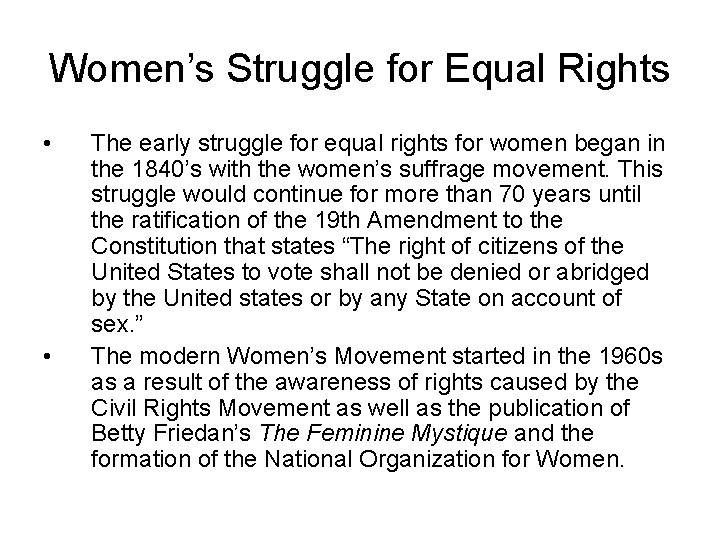 Women’s Struggle for Equal Rights • • The early struggle for equal rights for