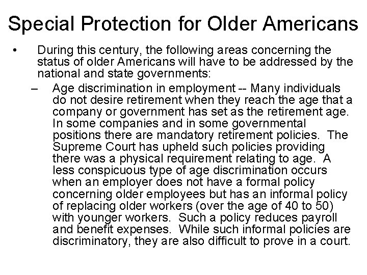 Special Protection for Older Americans • During this century, the following areas concerning the
