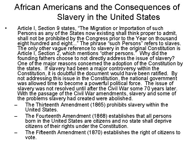 African Americans and the Consequences of Slavery in the United States • Article I,