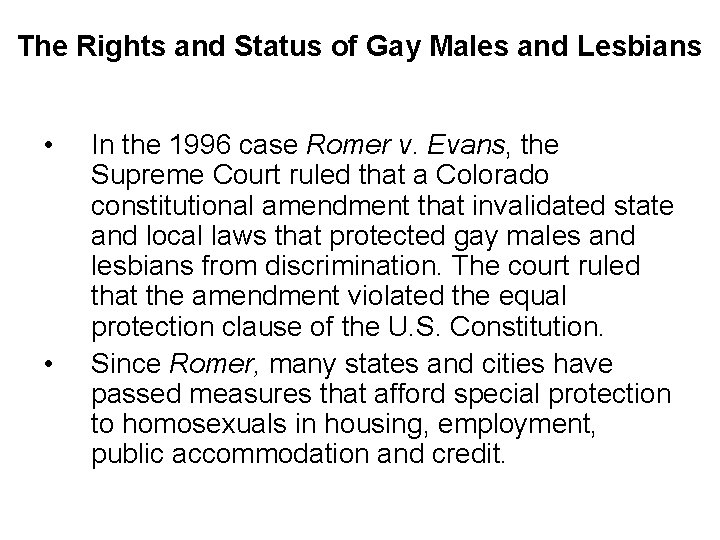 The Rights and Status of Gay Males and Lesbians • • In the 1996