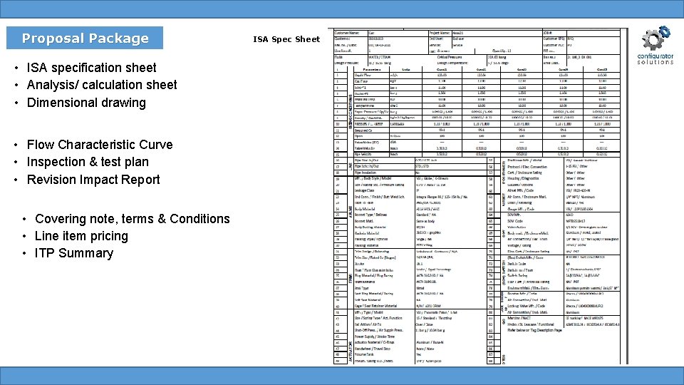 Proposal Package • ISA specification sheet • Analysis/ calculation sheet • Dimensional drawing • Proposal Package • ISA specification sheet • Analysis/ calculation sheet • Dimensional drawing •