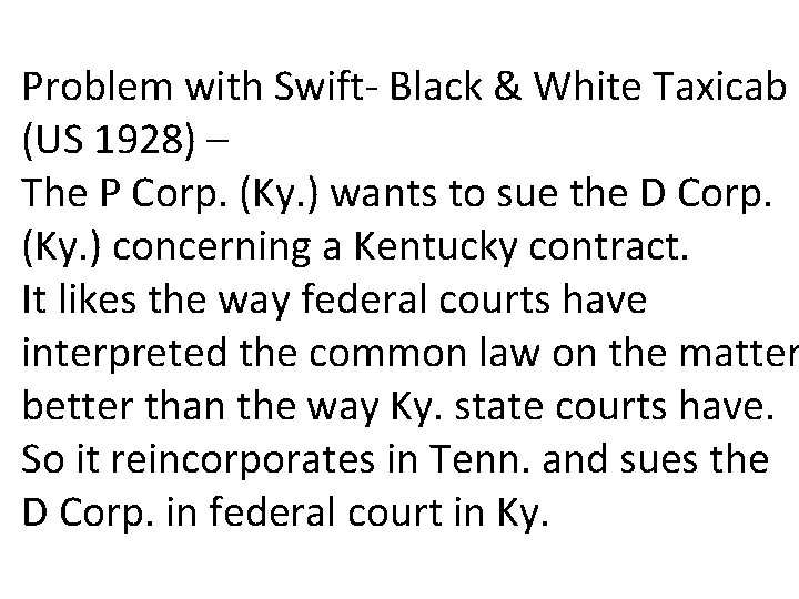 Problem with Swift- Black & White Taxicab (US 1928) – The P Corp. (Ky. Problem with Swift- Black & White Taxicab (US 1928) – The P Corp. (Ky.