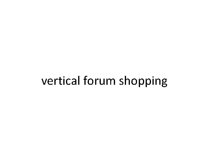vertical forum shopping vertical forum shopping