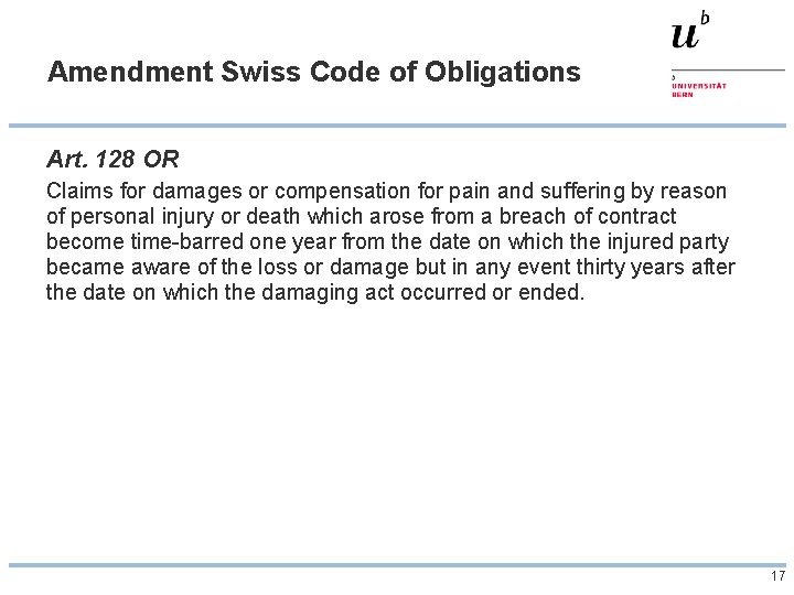 Amendment Swiss Code of Obligations Art. 128 OR Claims for damages or compensation for