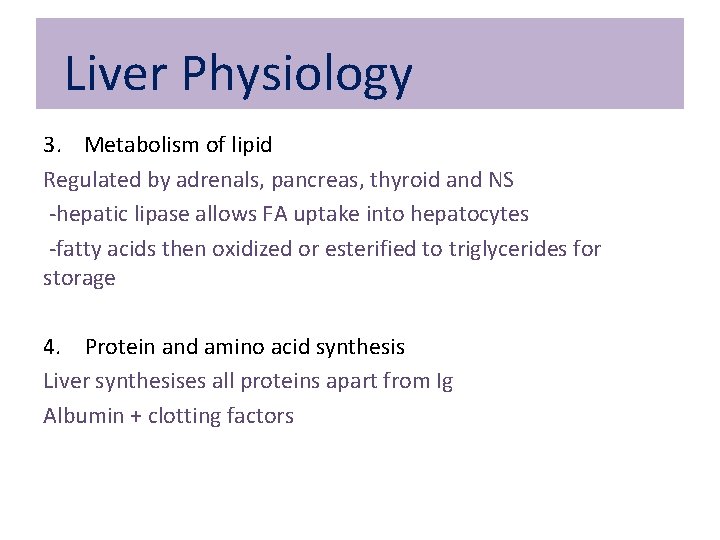 Liver Physiology 3. Metabolism of lipid Regulated by adrenals, pancreas, thyroid and NS -hepatic Liver Physiology 3. Metabolism of lipid Regulated by adrenals, pancreas, thyroid and NS -hepatic