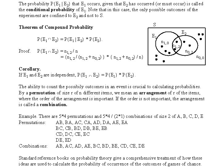 The probability P{E 1 | E 2} that E 1 occurs, given that E The probability P{E 1 | E 2} that E 1 occurs, given that E