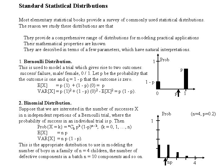 Standard Statistical Distributions Most elementary statistical books provide a survey of commonly used statistical Standard Statistical Distributions Most elementary statistical books provide a survey of commonly used statistical