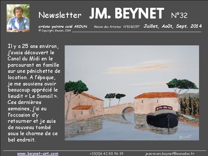 Newsletter artiste-peintre coté AKOUN JM. BEYNET Maison des Artistes: N°B 382257 N° 32 Juillet,