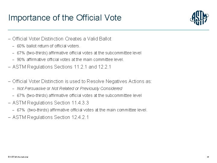 Importance of the Official Voter Distinction Creates a Valid Ballot 60% ballot return of