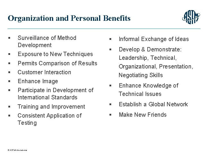 Organization and Personal Benefits § Surveillance of Method Development § Informal Exchange of Ideas