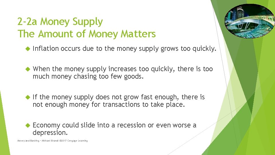2 -2 a Money Supply The Amount of Money Matters Inflation occurs due to