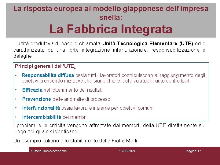 La risposta europea al modello giapponese dell’impresa snella: La Fabbrica Integrata L’unità produttiva di