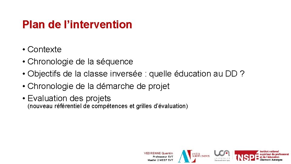 Plan de l’intervention • Contexte • Chronologie de la séquence • Objectifs de la