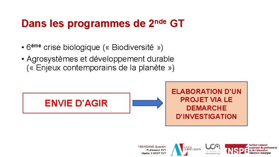 Dans les programmes de 2 nde GT • 6ème crise biologique ( « Biodiversité