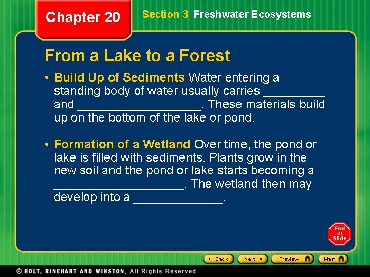 Chapter 20 Section 3 Freshwater Ecosystems From a Lake to a Forest • Build