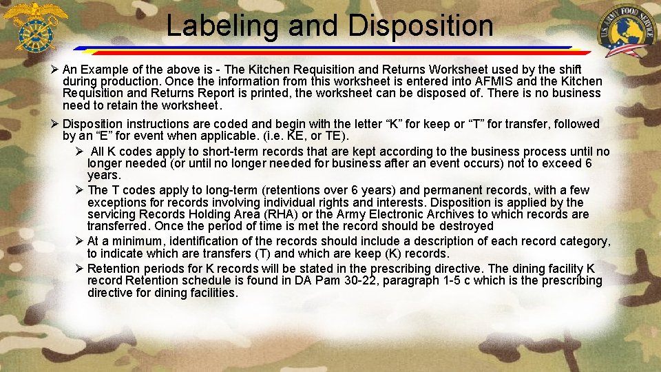 Labeling and Disposition Ø An Example of the above is - The Kitchen Requisition