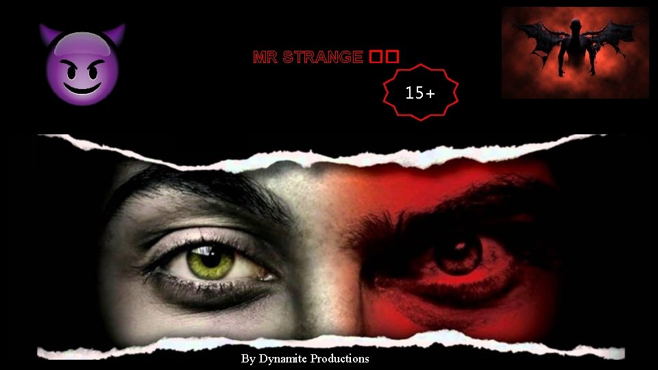 MR STRANGE �� 15+ By Dynamite Productions 